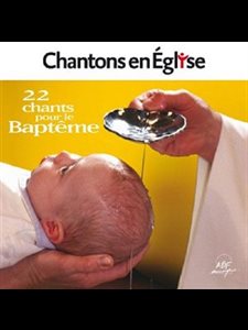 CD 22 chants pour le Baptême