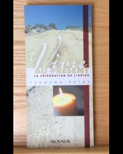 Vivre au présent : La célébration de l'adieu