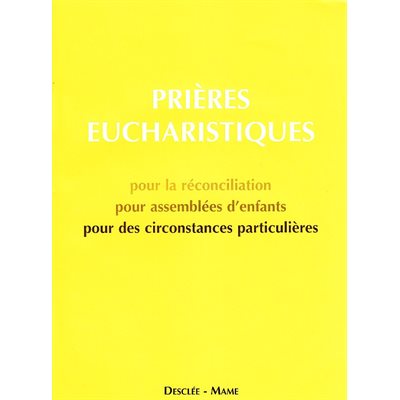 Prières Eucharistiques G.F. pour la réconcialiation.........
