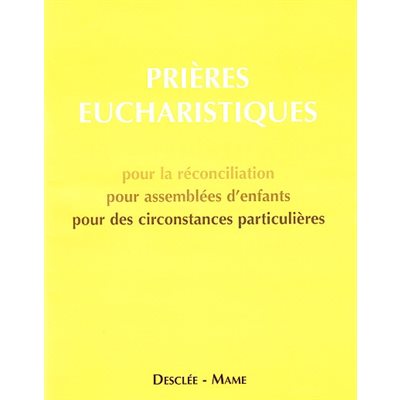 Prières Eucharistiques P.F. pour la réconcialiation.........