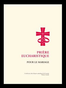 Prière eucharistique pour la célébration du mariage