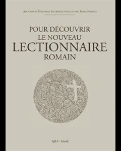 Pour découvrir le nouveau lectionnaire romain