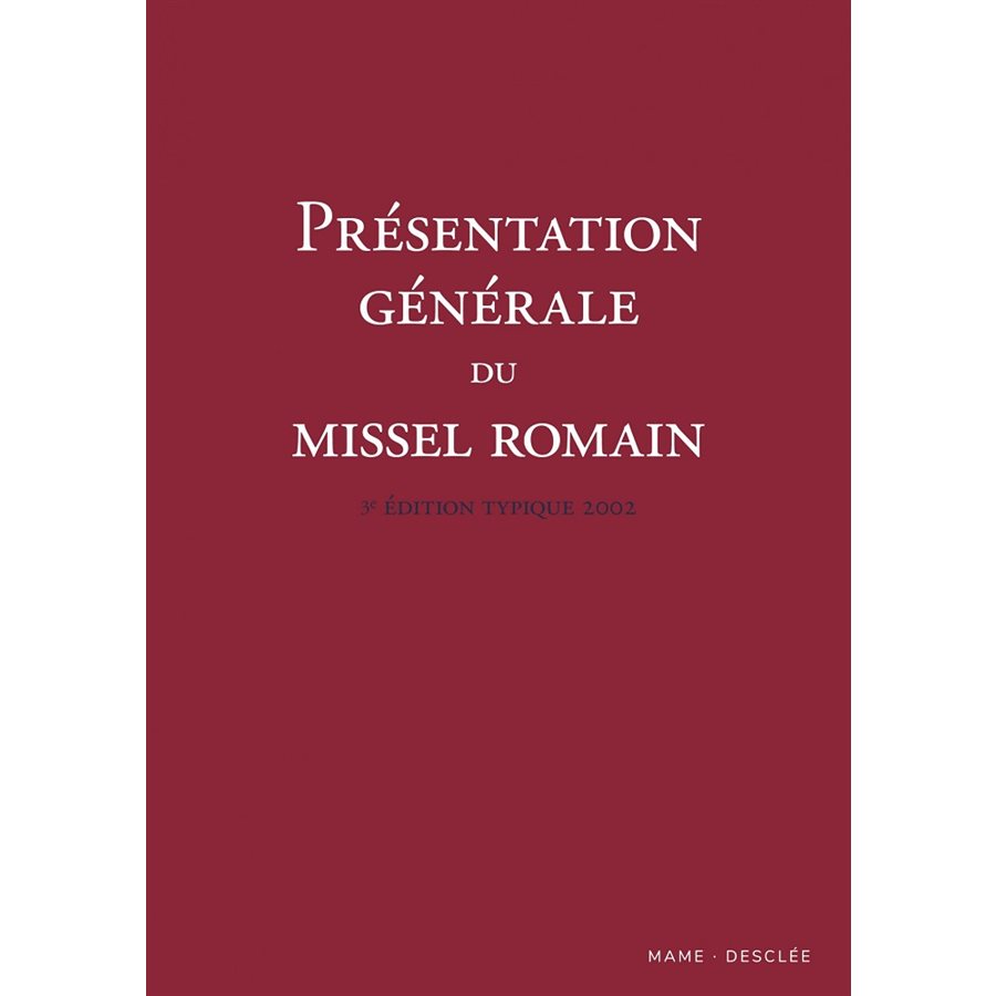 Présentation générale missel romain, 3e Édition Typique 2002