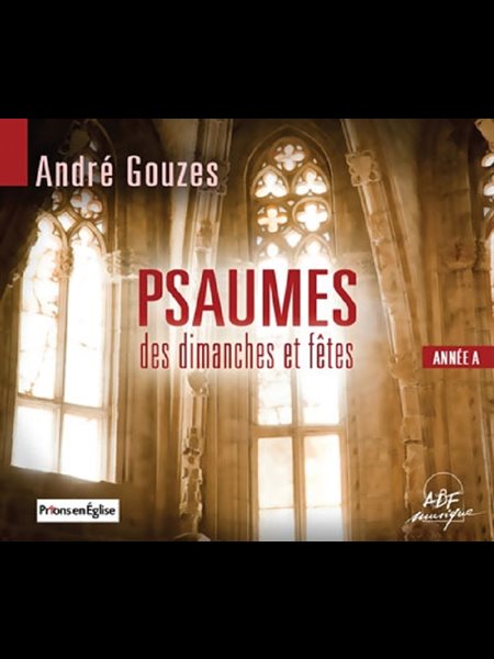CD Psaumes des dimanches et fêtes Année A (3CD) André Gouzes CD Psaumes des dimanches et fêtes Année A (3CD) André Gouzes