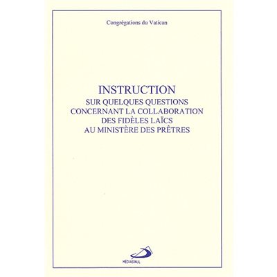 Instruction quelques quest...collaboration..laics...prêtres