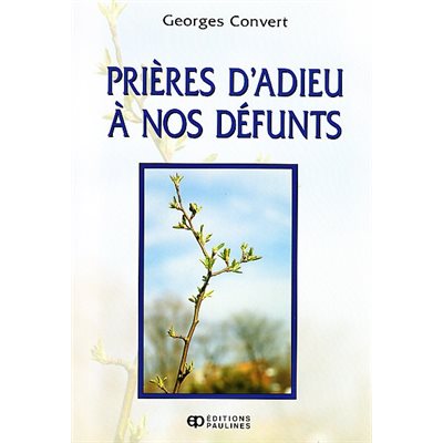 Prières d'adieu à nos défunts - NE