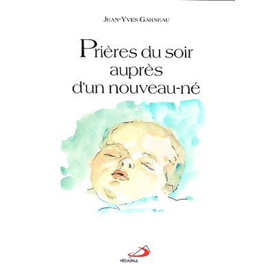 Prières du soir auprès d'un nouveau-né
