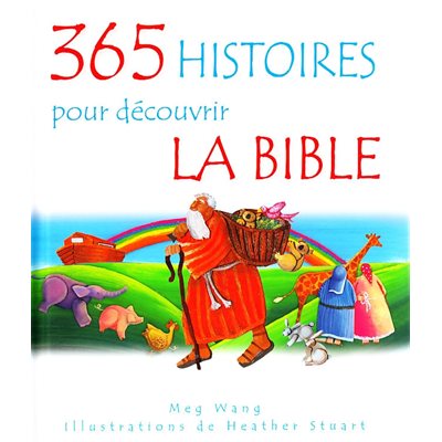 365 Histoires pour découvrir la Bible