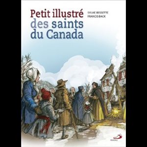 Petit illustré des saints du Canada