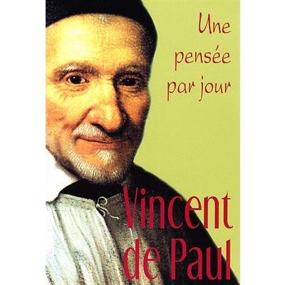 Vincent de Paul: Une pensée par jour