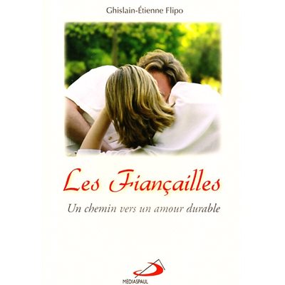 Fiançailles, Les : Un chemin vers un amour durable