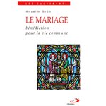 Mariage, Le: bénédiction pour la vie commune (French book) Mariage, Le: bénédiction pour la vie commune (French book)