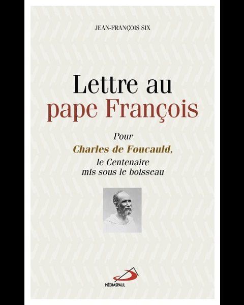 Lettrre au pape François (Jean-François Six)