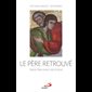 Père retrouvé, Le : Notre Père entre ciel et terre