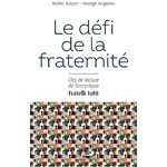 Défi de la fraternité, Le