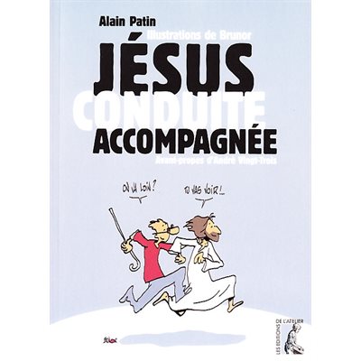 Jésus, conduite accompagnée