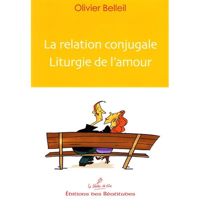 Relation conjugale - Liturgie de l'amour