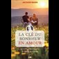 Clé du bonheur en amour, La (French book) Clé du bonheur en amour, La (French book)