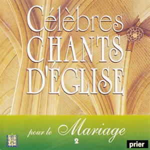 CD Célèbres chants d'église pour le mariage vol