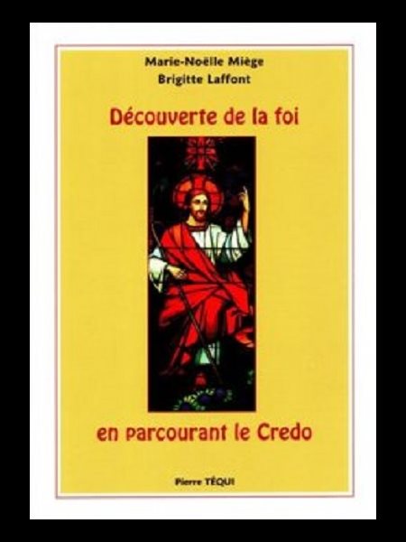 Découverte de la foi en parcourant le credo