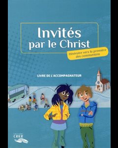 Invités par le Christ - Livre de l'accompagnateur