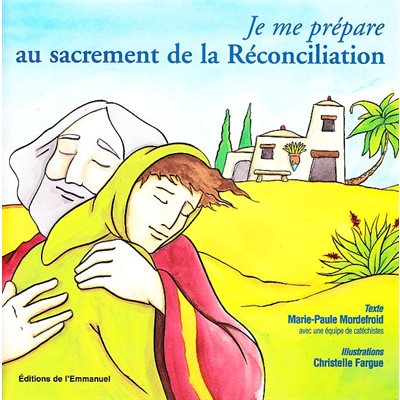 Je me prépare au sacrement de la réconciliation