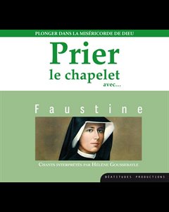CD Prier le chapelet avec Faustine