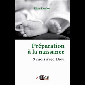 Préparation à la naissance : 9 mois avec Dieu