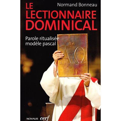 Lectionnaire Dominical, Le - Parole ritualisée modèle pascal