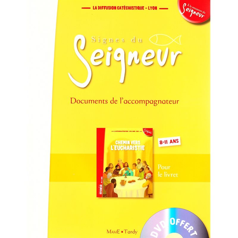 Signes du Seigneur + CD - Doc de l'accompagnateur 8-11 ans Signes du Seigneur + CD - Doc de l'accompagnateur 8-11 ans