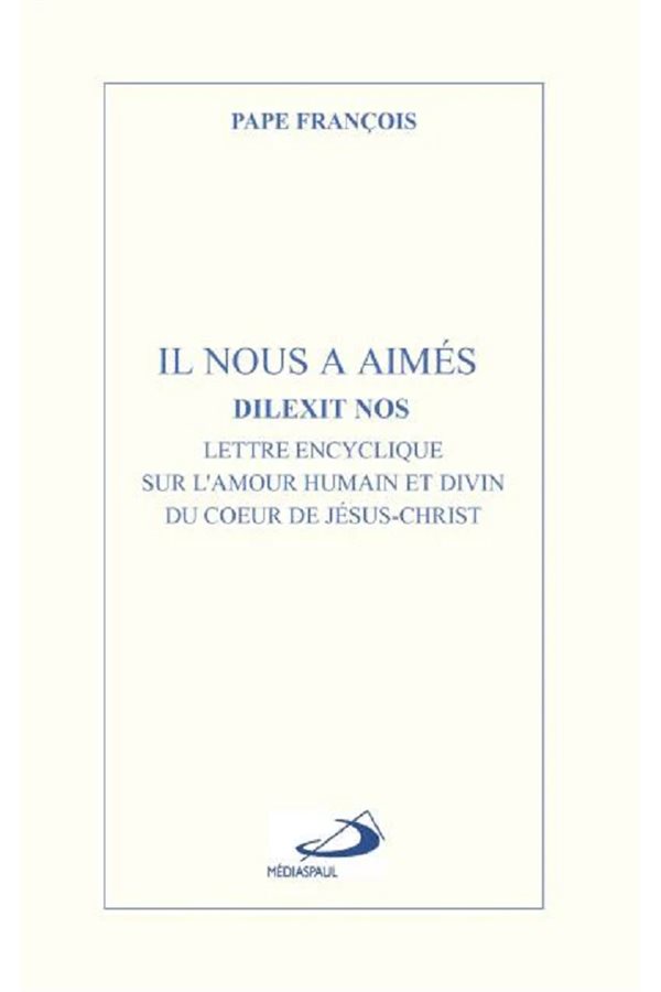 Encyclique ''Il nous a aimés'' (Dilexit Nos), French Book