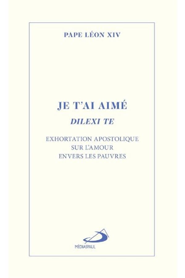 Je t'ai aimé - Dilexi te, French book