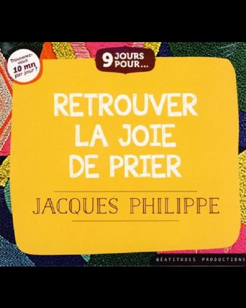 CD Retrouver la joie de prier (9 jours pour...) CD Retrouver la joie de prier (9 jours pour...)