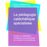 Pédagogie catéchétique spécialisé, La