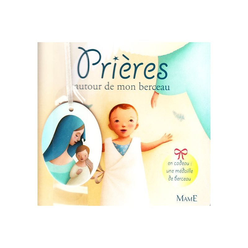 Prières autour de mon berceau (French book) Prières autour de mon berceau (French book)