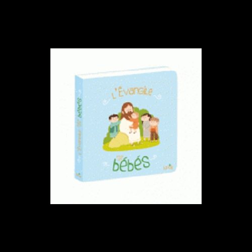 Évangile pour les bébés, L' (French book) Évangile pour les bébés, L' (French book)