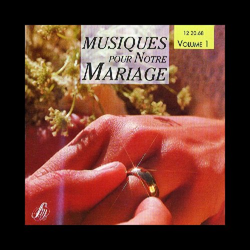 CD Musiques pour notre mariage Volume 1