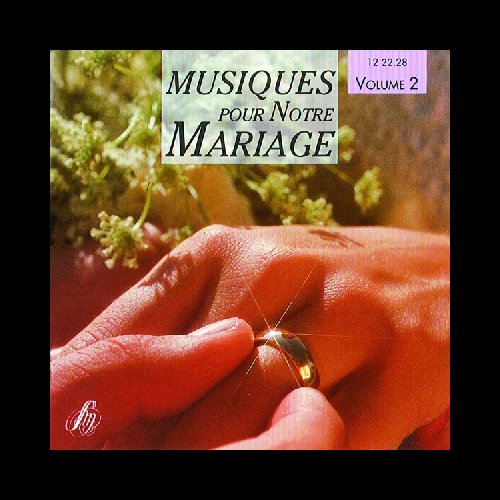 CD Musiques pour notre mariage Volume 2